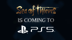 Sea of Thieves PlayStation 5'e geliyor!